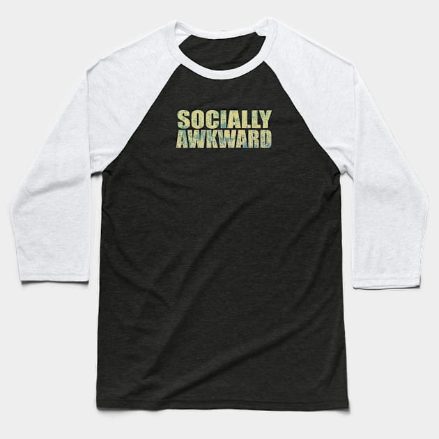 Socially Awkward Baseball T-Shirt by RileyDixon